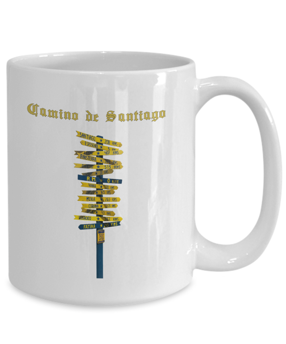 Camino de Santiago Signpost Mug Gift for Peregrino Journey Camino Gift  White Ceramic 11 or 15 oz.